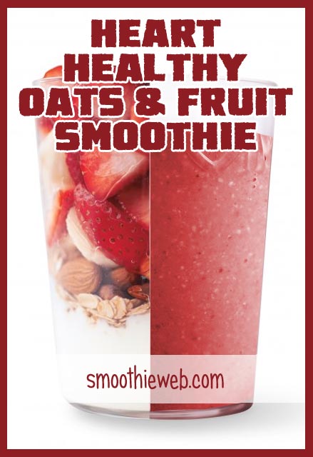 Heart Healthy Oats & Fruit Smoothie with Almonds